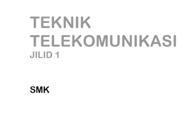 Download Buku Teknik Telekomunikasi SMK