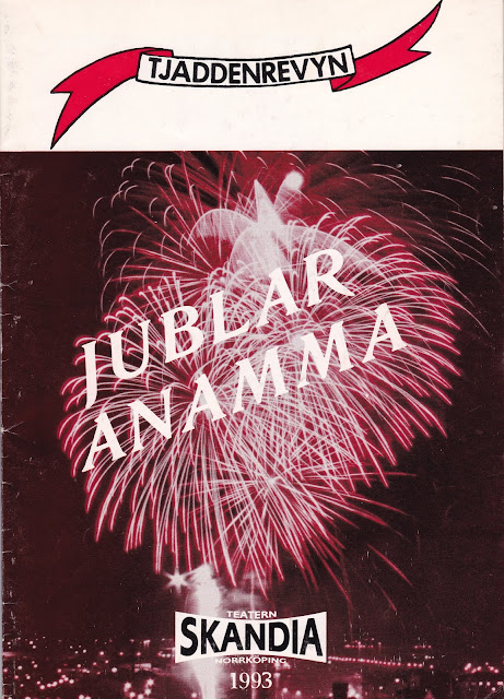 Tjaddenrevyn "Jublar Anamma", Skandiateatern 1993