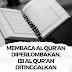 Membaca Al Qur'an diperlombakan, Isi Al Qur'an ditinggalkan