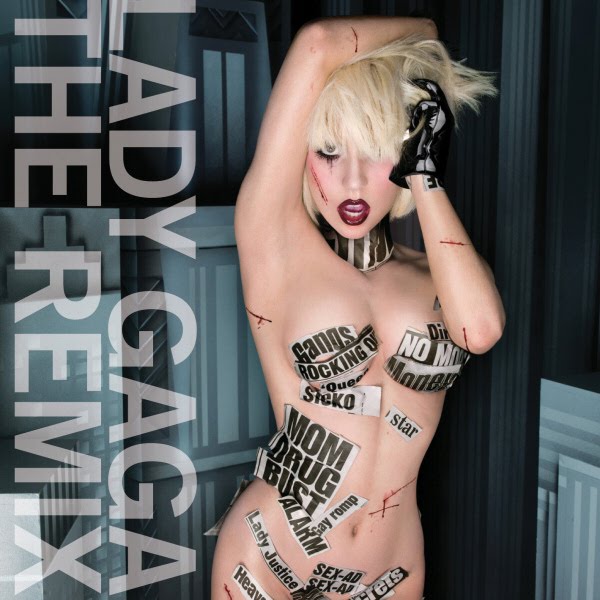 Lady Gaga Remixes. Remix) - Lady Gaga