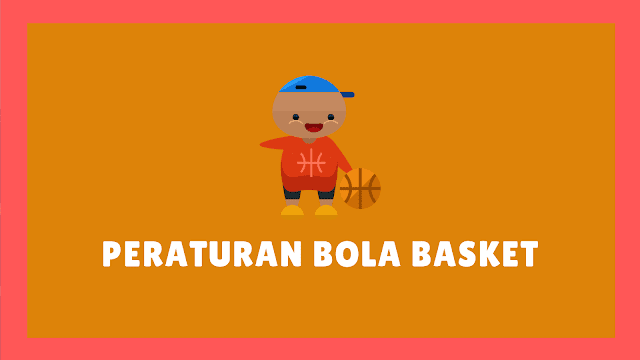 Peraturan Permainan Bola Basket Resmi FIBA/Perbasi