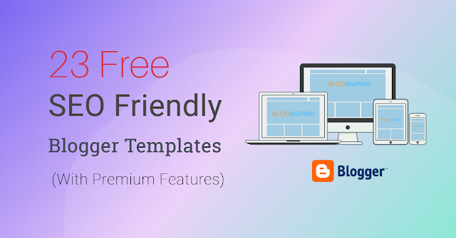 SEO Friendly Blogger Templates