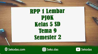 rpp 1 lembar pjok kelas 5 tema 9