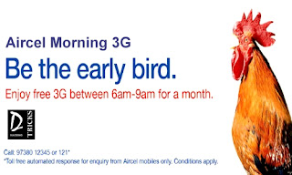 Aircel Offers Free Unlimited Morning 3G (6 AM to 9 AM) for 30 Days