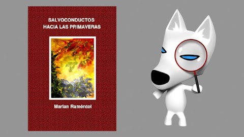 «Salvoconductos hacia las primaveras» de Marian Raméntol en «Nuevos Libros»