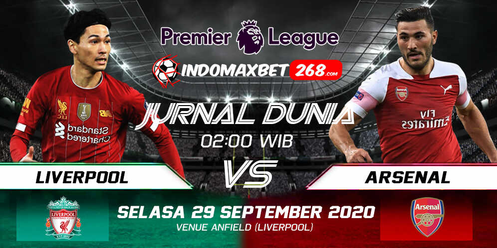 Prediksi Liverpool Vs Arsenal 29 September 2020 Pukul 02.00 WIB