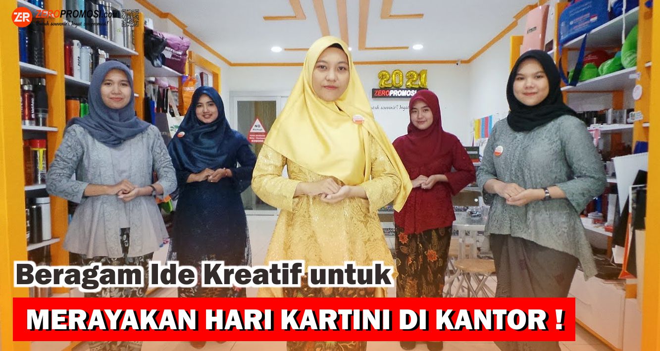 Beragam Ide Kreatif untuk Merayakan Hari Kartini di Kantor !