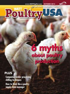 WATT Poultry USA - October 2015 | ISSN 1529-1677 | TRUE PDF | Mensile | Professionisti | Tecnologia | Distribuzione | Animali | Mangimi
WATT Poultry USA is a monthly magazine serving poultry professionals engaged in business ranging from the start of Production through Poultry Processing.
WATT Poultry USA brings you every month the latest news on poultry production, processing and marketing. Regular features include First News containing the latest news briefs in the industry, Publisher's Say commenting on today's business and communication, By the numbers reporting the current Economic Outlook, Poultry Prospective with the Economic Analysis and Product Review of the hottest products on the market.