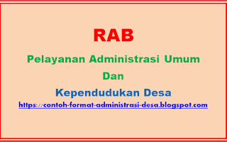 contoh format RAB Kegiatan Pelayanan Administrasi Umum Dan Kependudukan Desa