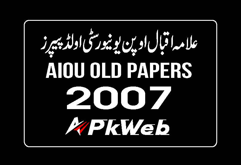 AIOU 2007 Old Papers