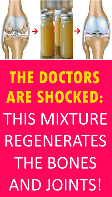 THE DOCTORS ARE SHOCKED:This Mixture Regenerates The Bones And Joints!