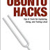 Ubuntu Hacks:Tips & Tools for Exploring, Using, and Tuning Linux