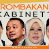 Rombakan Kabinet: Maszlee, Rina Tersingkir, Mustapha Kembali? 