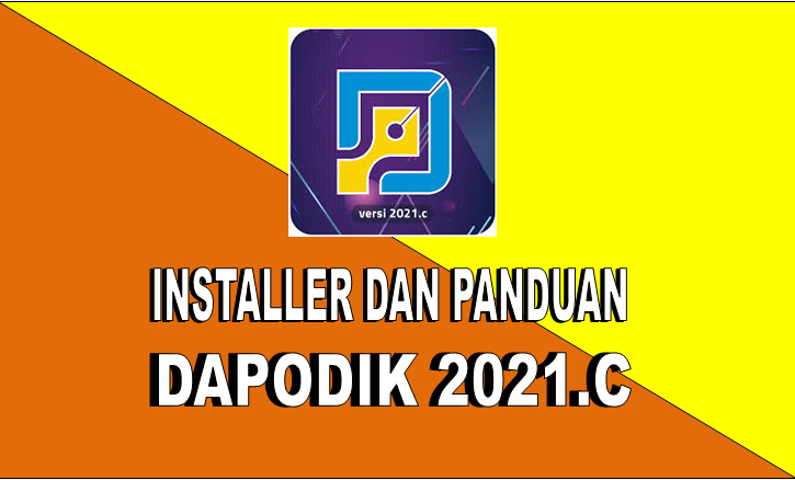 Unduh Installer Pembaruan Aplikasi Dapodik 2021 C Darisd Com Sumber Informasi Pendidikan Indonesia