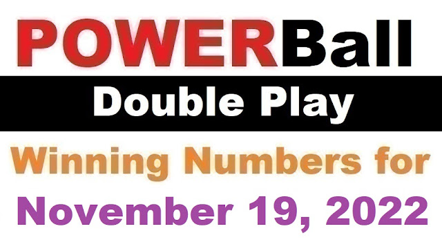 PowerBall Double Play Winning Numbers for November 19, 2022