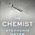 Stephenie Meyer - 'The Chemist' An Adult Spy Thriller 
