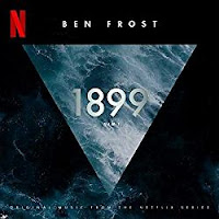 New Soundtracks: 1899 (Ben Frost) - Netflix Series Original Score