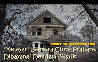 <img src="fazryan87.blogspot.com.jpg" alt="Melayari Bahtera Cinta Prahara, Dibayangi Dendam Mistik[3]">  