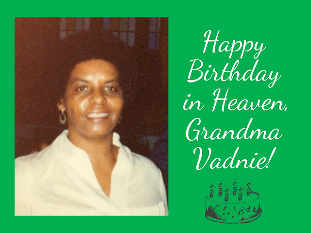 Happy Birthday In Heaven Grandma Vadnie! --How Did I Get Here? My Amazing Genealogy Journey