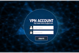 Cara Membuat Akun VPN Premium Gratis untuk Android dan PC