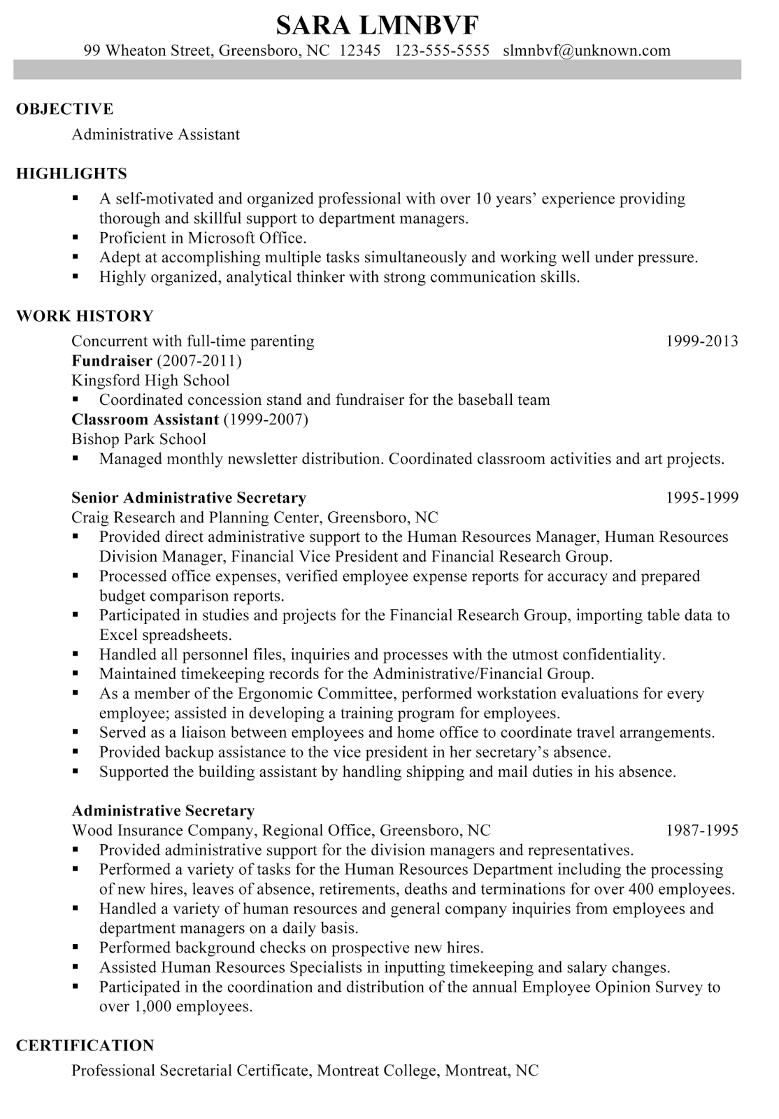Admin assistant roles require a blend of soft skills and technical abilities, so your admin resume summary should include examples of both. Free Sample Resumes Download Sample Objective On Resume For Administrative Assistant