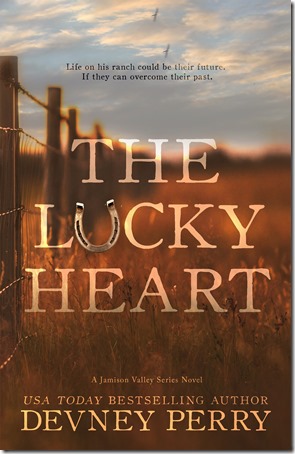 Review: The Lucky Heart (Jamison Valley #3) by Devney Perry | About That Story