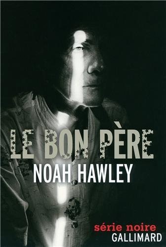 le bon père noah hawley