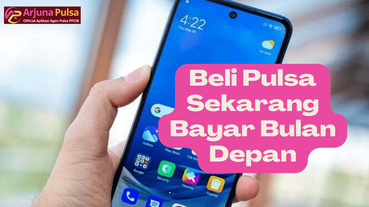 Arjuna Pulsa, Beli Pulsa Sekarang Bayar Bulan Depan