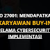 ISO 27001: Mendapatkan Karyawan Buy-In selama Cybersecurity Implementasi