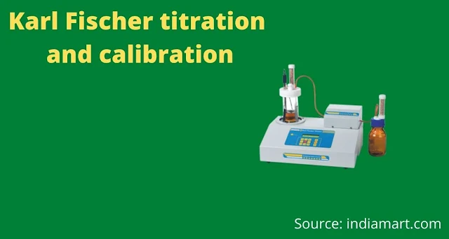 Karl Fischer titration and calibration