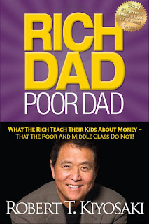 Rich Dad Poor Dad What the Rich Teach Their Kids About Money That the Poor and Middle Class Do Not!