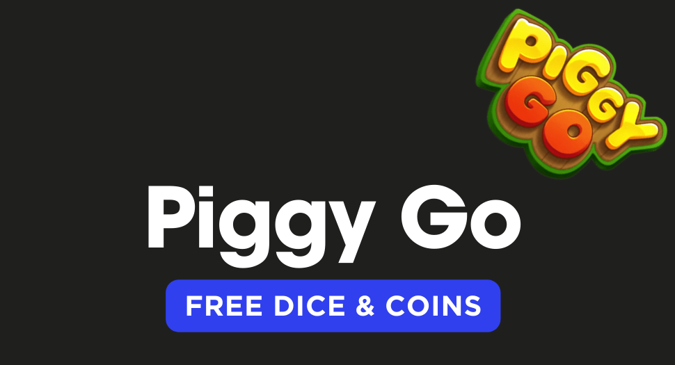 Piggy Go Free Dice & Coins Links