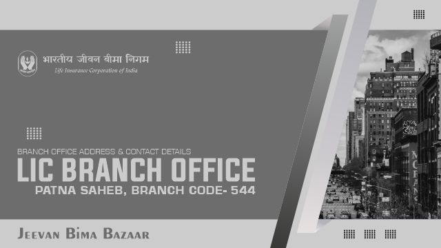 LIC Branch Office Patna Saheb 544