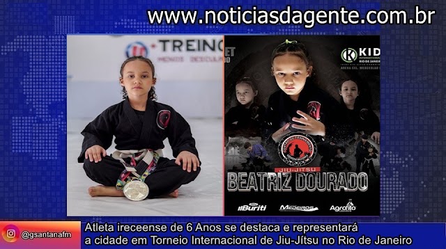 Atleta ireceense de 6 Anos se destaca e representará a cidade em Torneio Internacional de Jiu-Jítsu no Rio de Janeiro