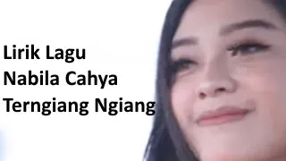 Lirik Lagu Nabila Cahya - Terngiang Ngiang
