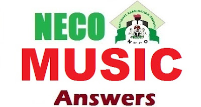 NECO Music OBJ & Essay Answers 2017 | Verified Expo Runz Theory Questions