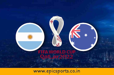 World Cup ~ Australia vs Argentina | Match Info, Preview & Lineup
