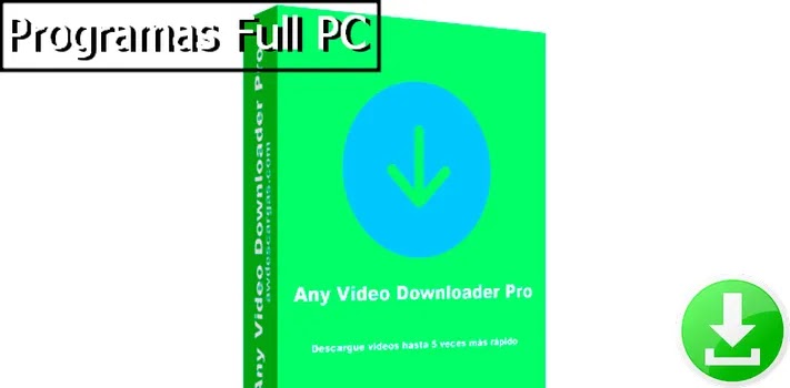 Any Video Downloader Pro Full