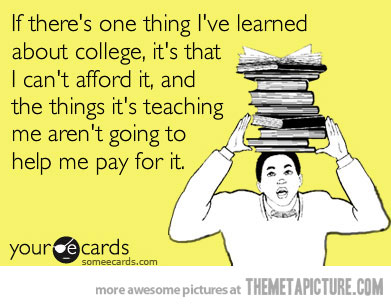 one thing ive learned about college