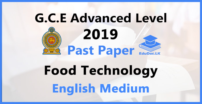 2019 A/L Food Technology Past Paper | English Medium