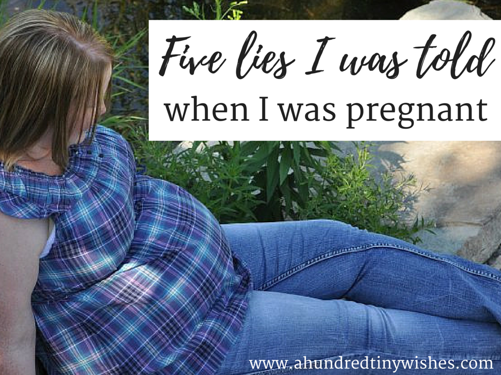 lies i was told when i was pregnant