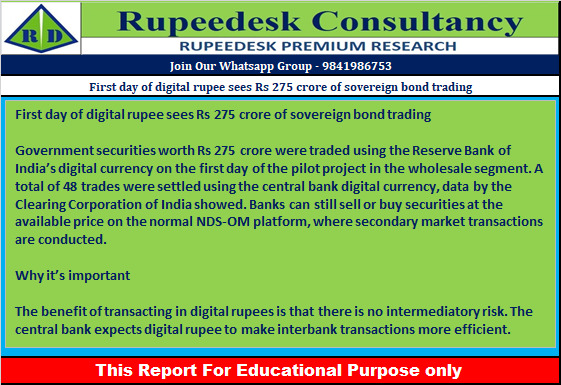 First day of digital rupee sees Rs 275 crore of sovereign bond trading - Rupeedesk Reports - 02.11.2022