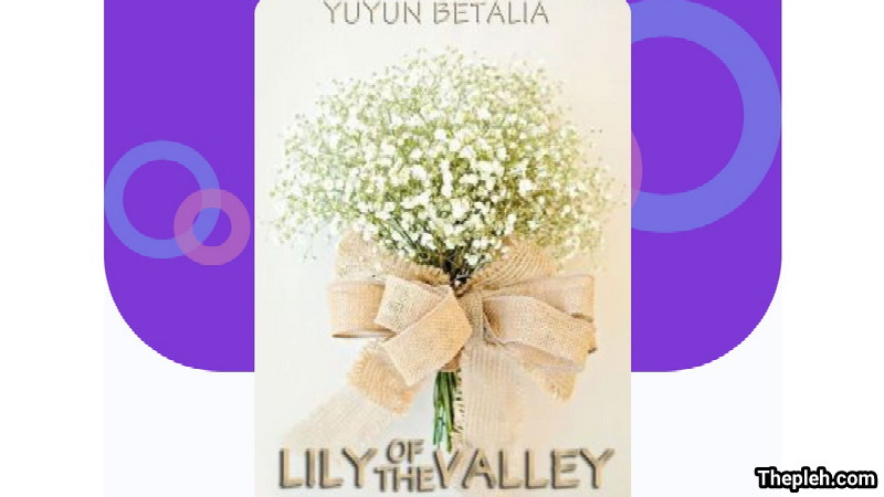 Novel Lily of the Valley Full Bab