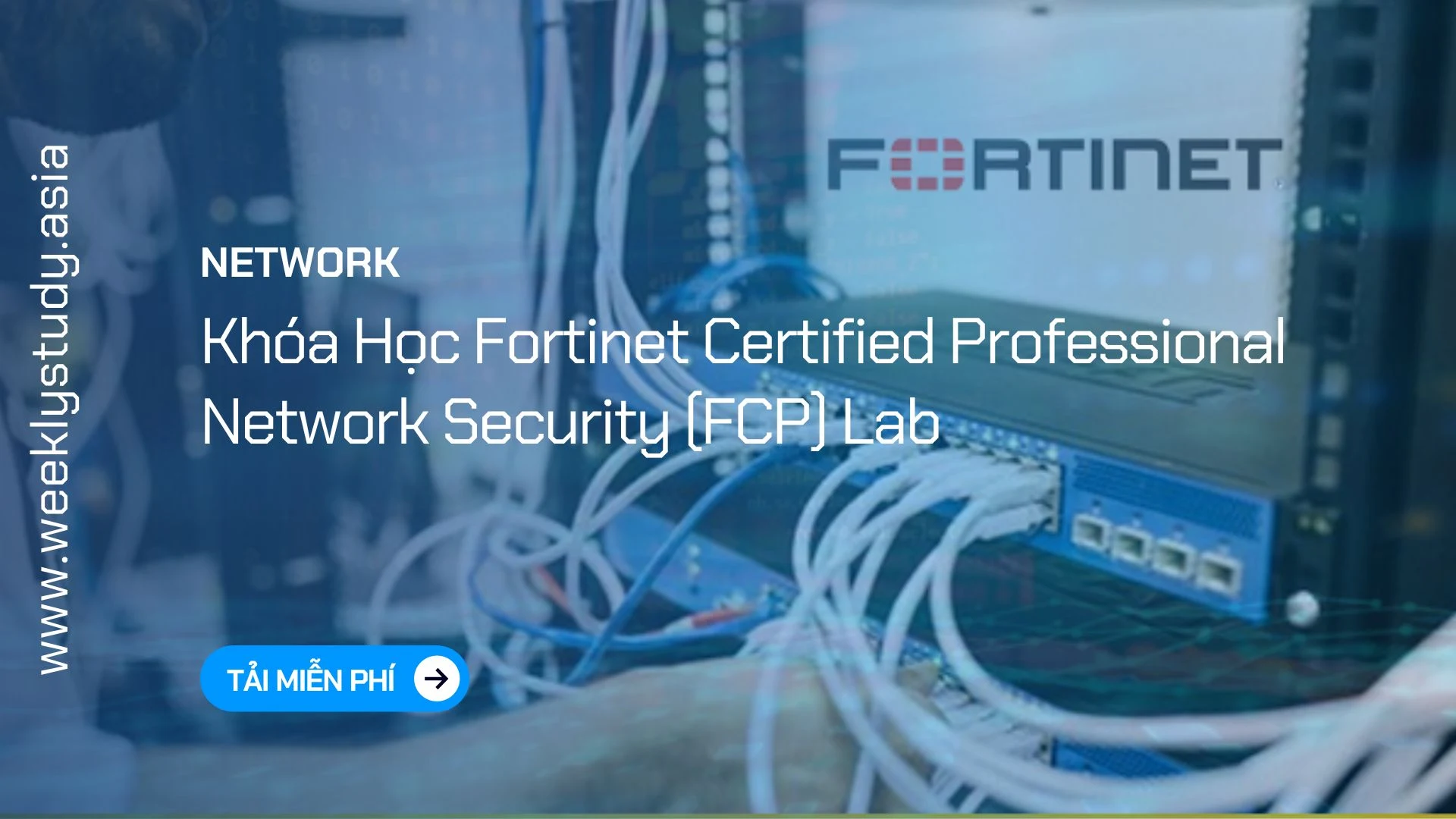 gioi-thieu-khoa-hoc-fortinet-certified-professional-network-security-fcp-lab-ma-6847a
