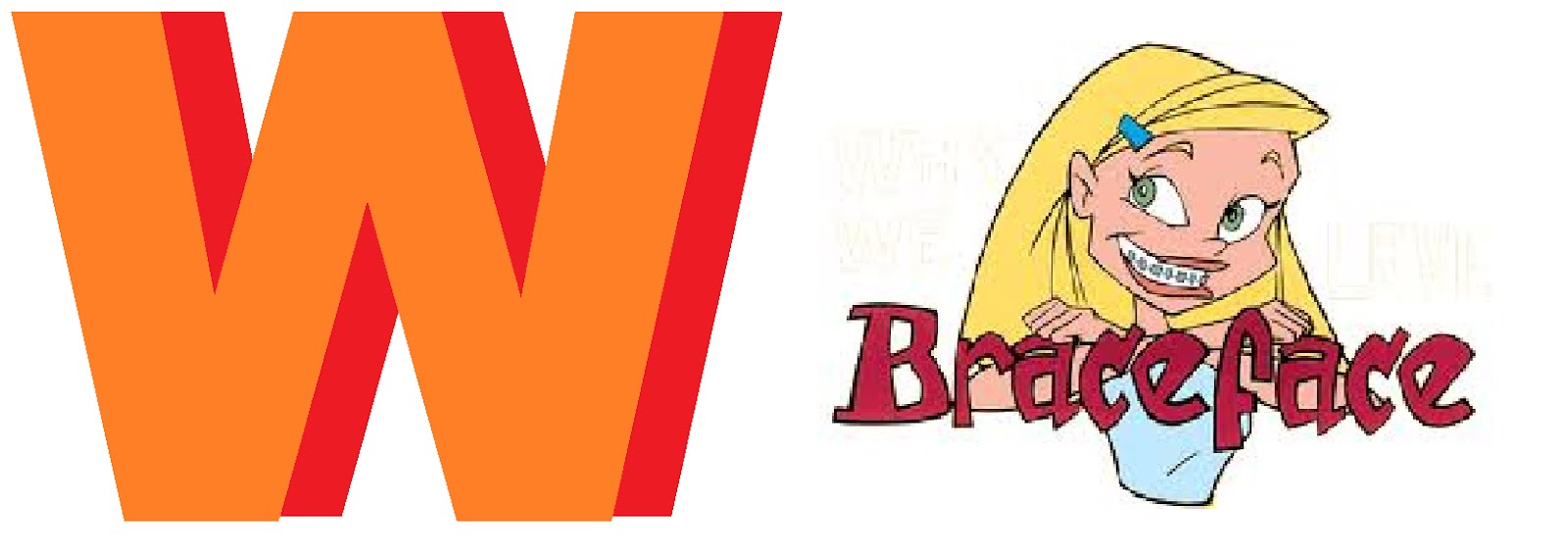 W TV WEB.TV - Braceface -