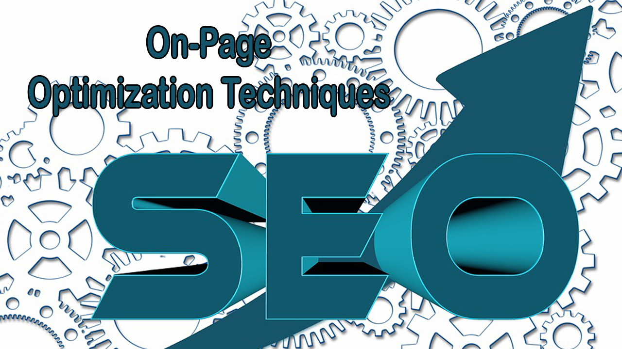 On-Page Optimization Techniques and Best Practices