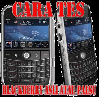 Tips Dan Trik Cara Check Blackberry Asli Atau Palsu