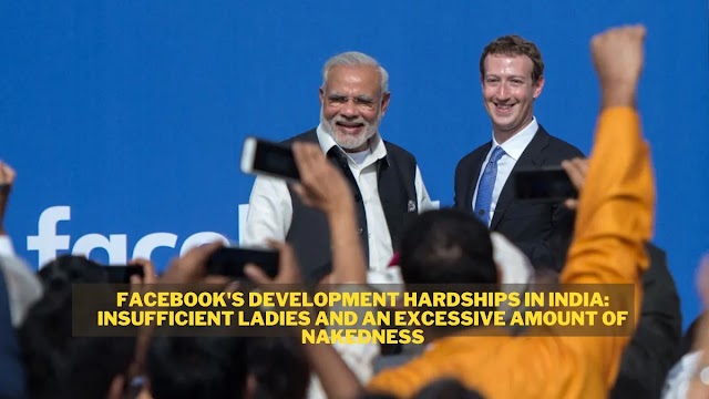 インドでのFacebookの開発の困難：不十分な女性と過度の裸