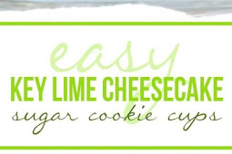 Easy Key Lime Cheesecake Sugar Cookie Cups