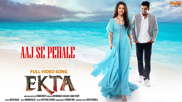 Aaj Se Pehle Song Lyrics | HD Full Video Song | Ekta | Armaan Malik | Robin Sohi, Navnet Kaur Dhillion